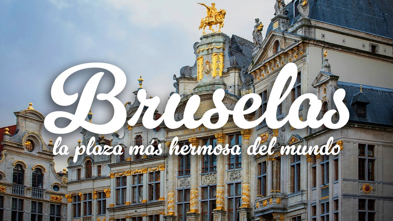 🇧🇪 La PLAZA MÁS HERMOSA del MUNDO |  Bruselas 2
