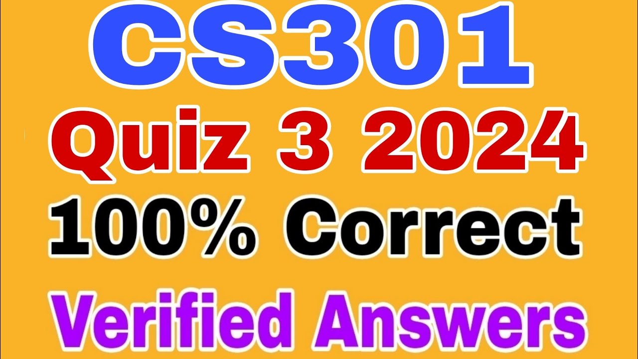 CS301 Quiz 3 2024 | Cs301 Quiz 3 Fall 2024 / Cs301 Quiz no 3 2024