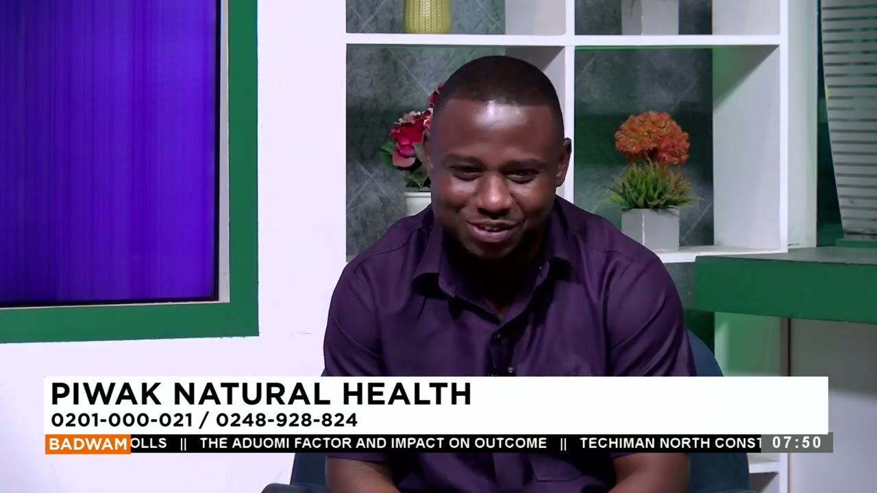 Piwak Natural Health- Badwam Afisem on Adom TV- (01-05-24)