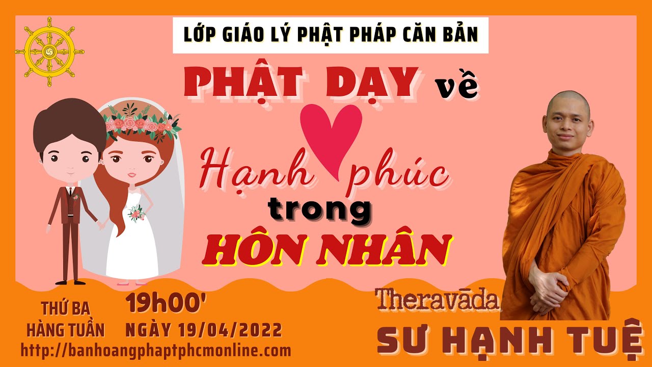 Phật dạy về hạnh phúc trong hôn nhân | Lớp giáo lý Phật pháp căn bản | Sư Hạnh Tuệ