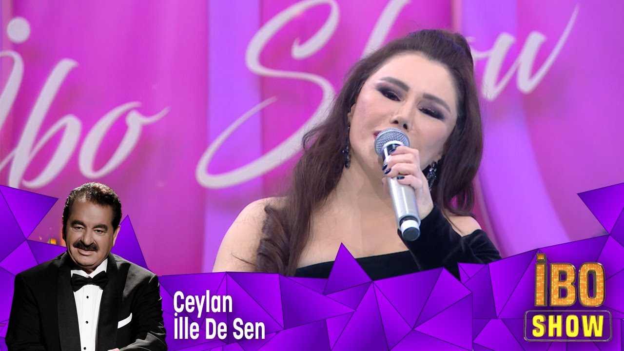 Ceylan - İlle De Sen