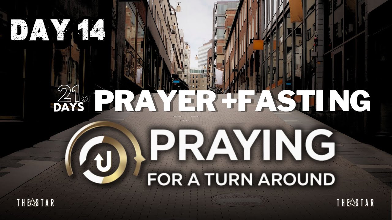21 Days of Prayer+Fasting Day 14