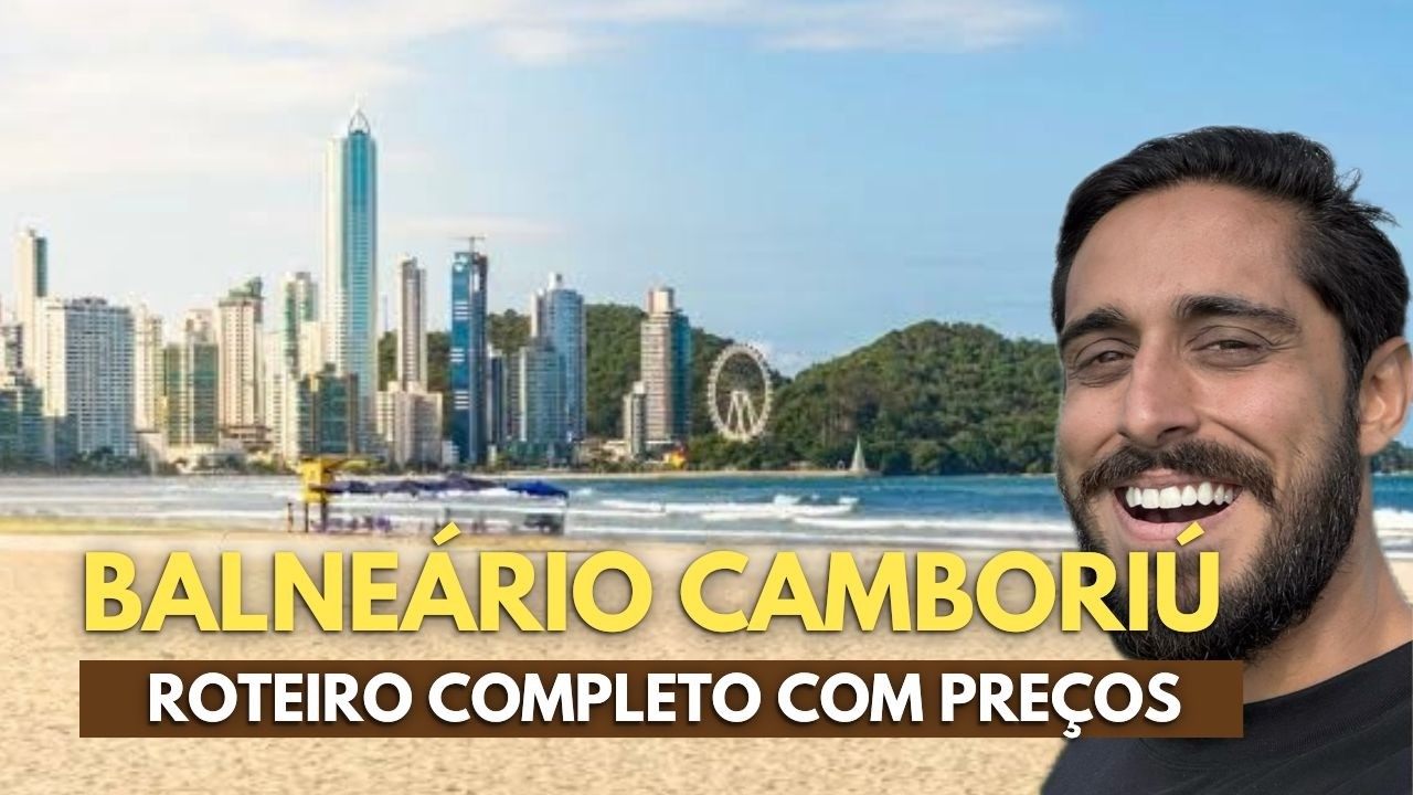 BALNEÁRIO CAMBORIÚ Roteiro Completo COM PREÇOS - Atrações, Restaurantes, Hotel, Dicas pra Economizar