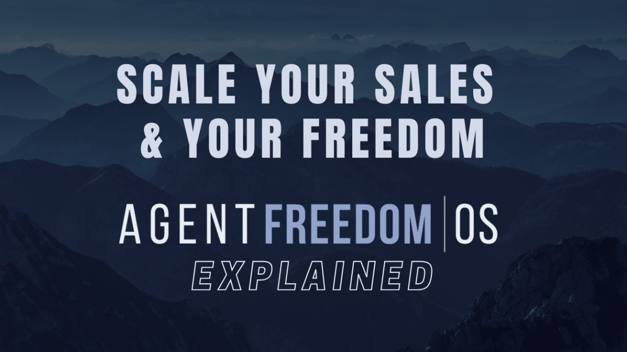 Scale Your Sales and Your Freedom — Agent Freedom OS Explained
