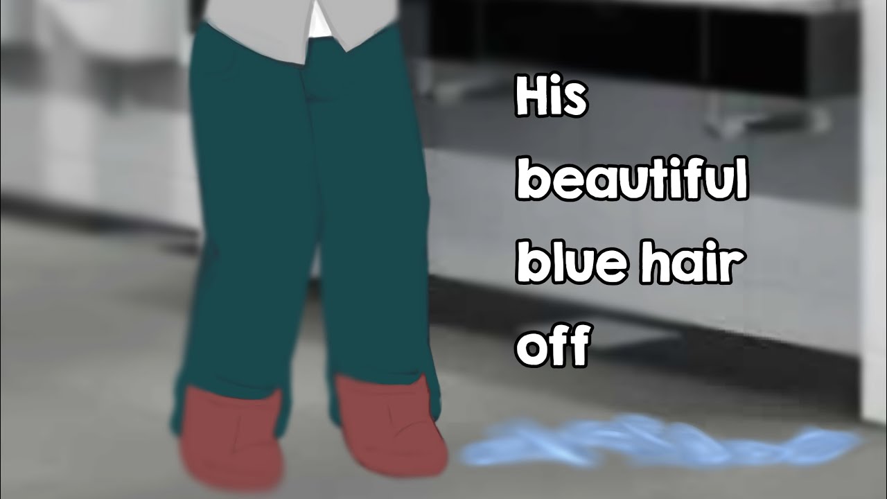 His Beautiful Blue Hair Off ~ Soulmate Color [] Meme [] A Bit of Angst [] MHA/BNHA [] BkDk Angst