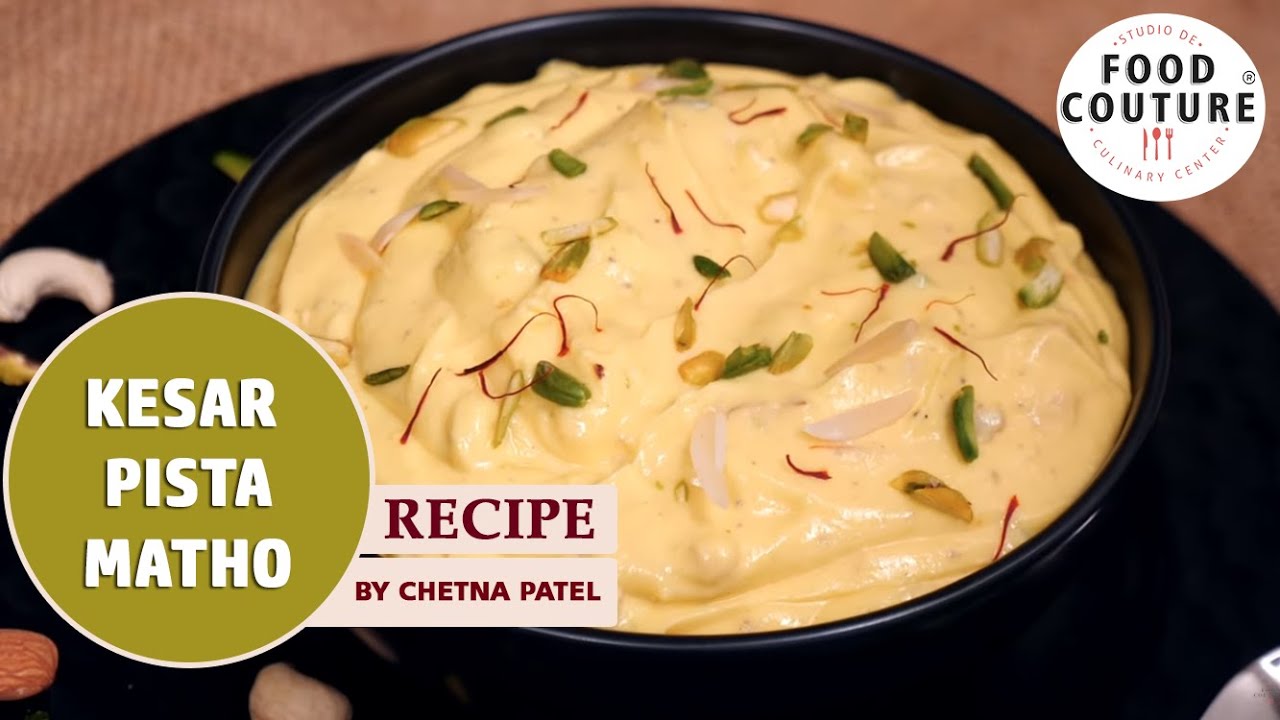 Kesar Pista Matho | Kesar Pista Matha Recipe By Chetna Patel