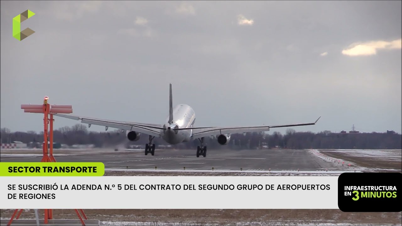 Nueva planta de GNL y US$ 470 millones en aeropuertos | Infraestructura en 3 minutos
