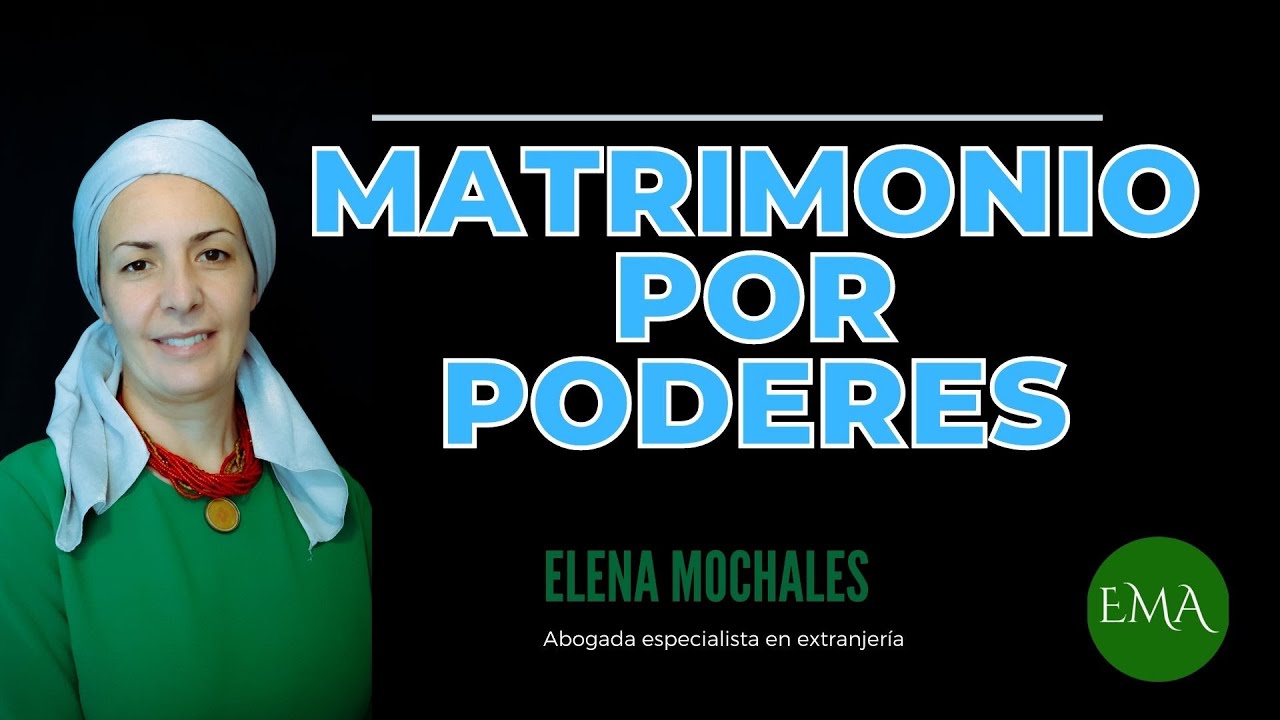 Matrimonio por Poderes / Matrimonio a distancia