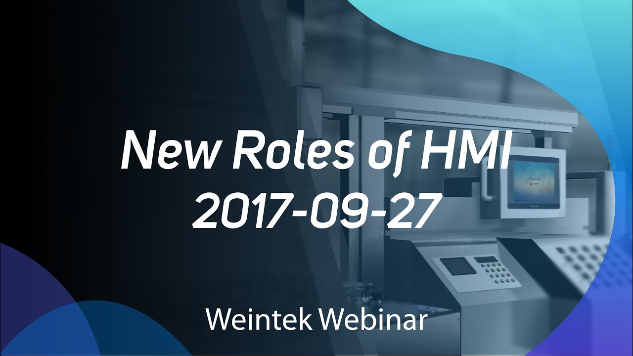 Weintek Webinar 2017-09-27: New roles of HMI
