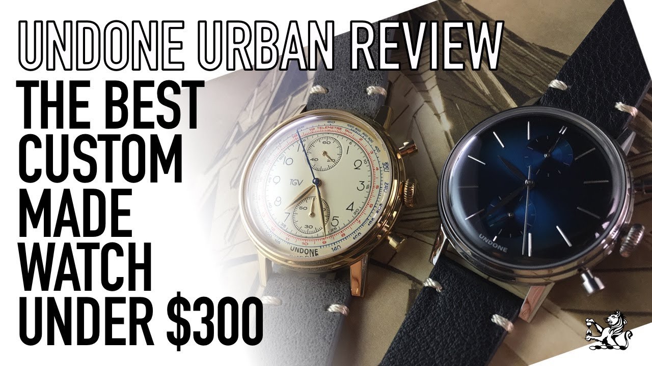 The Best Value, Customizable & Made To Order Chronograph Under $300 - Undone Urban Watch Review