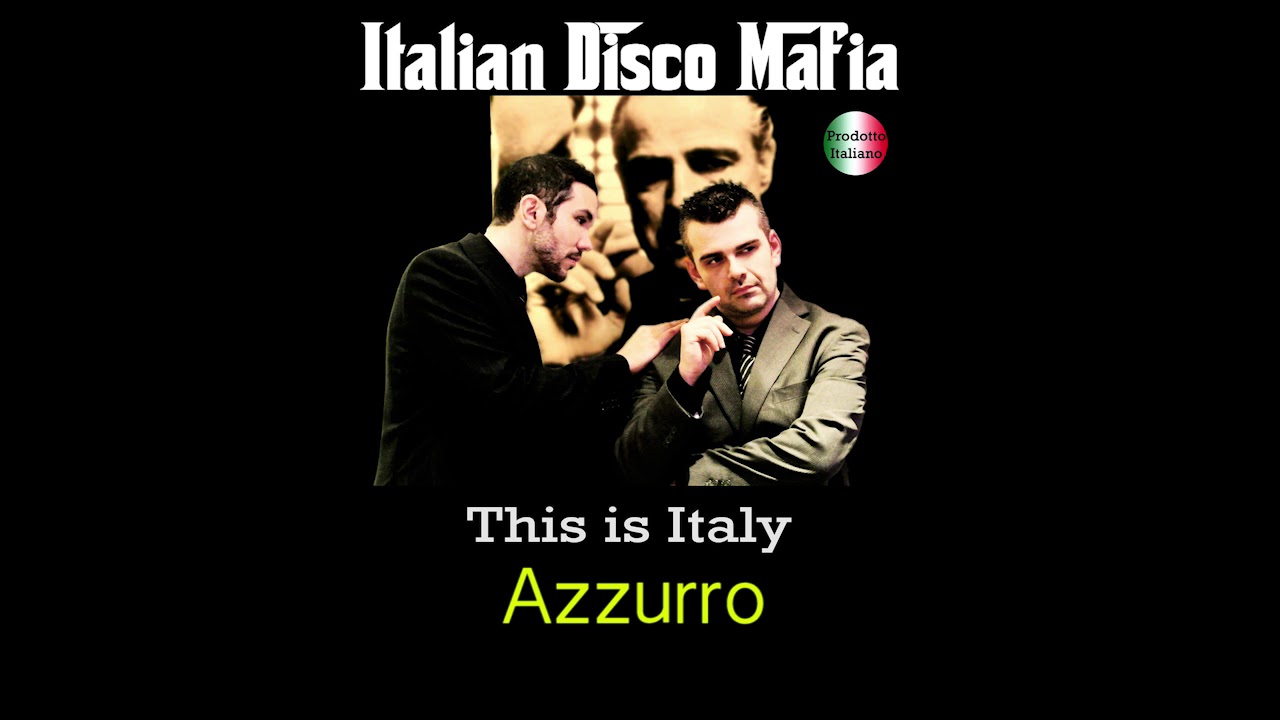 Italian Disco Mafia - This Is Italy  ( Complete Album )