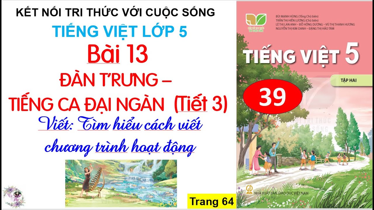 Bài 13: Đàn t'rưng tiếng ca đại ngàn |Tiết 3 |Tìm hiểu cách viết chương trình hpạt động | #1