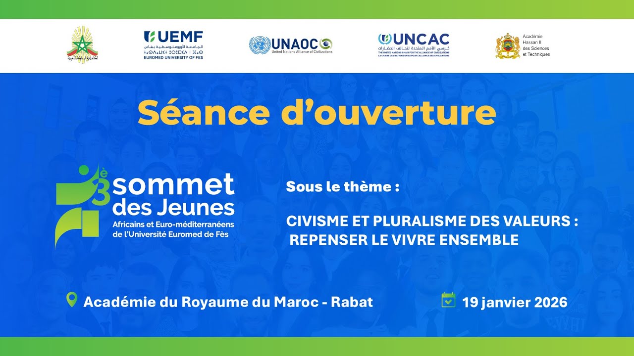 Séance d’ouverture - 3éme Sommet des Jeunes Africains et Euro-méditerranéens