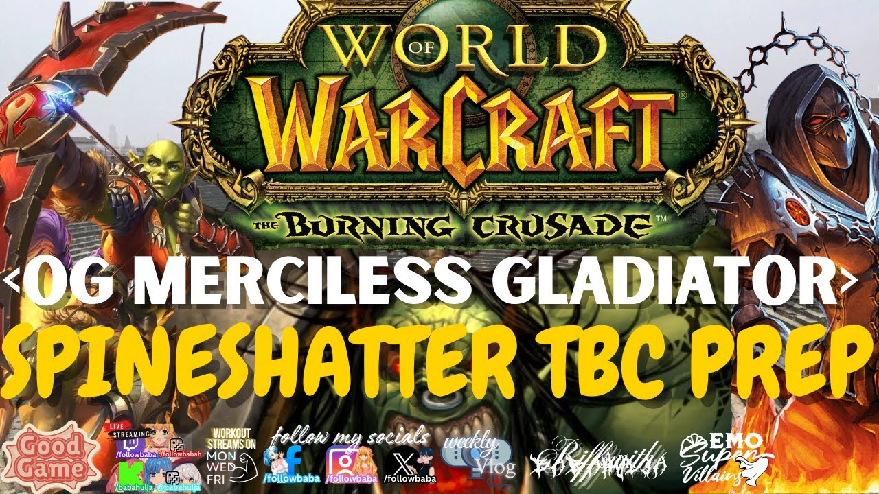 [En/Ger] TBC🐕SPINESHATTER TBC PREP - blues session gaming !Discord