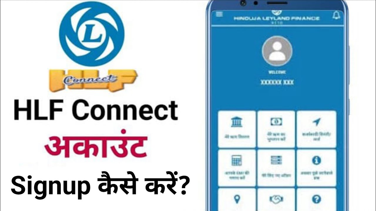 HLF Connect App में Signup कैसे करें ? Hinduja Leyland Finance Loan Details Kaise Dekhe| HLF Connect