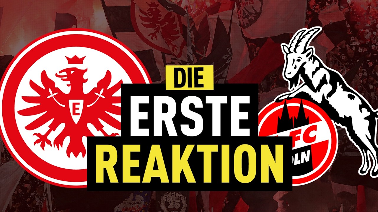 Eintracht Frankfurt vergibt Sieg gegen K&ouml;ln | Bundesliga Reaktion