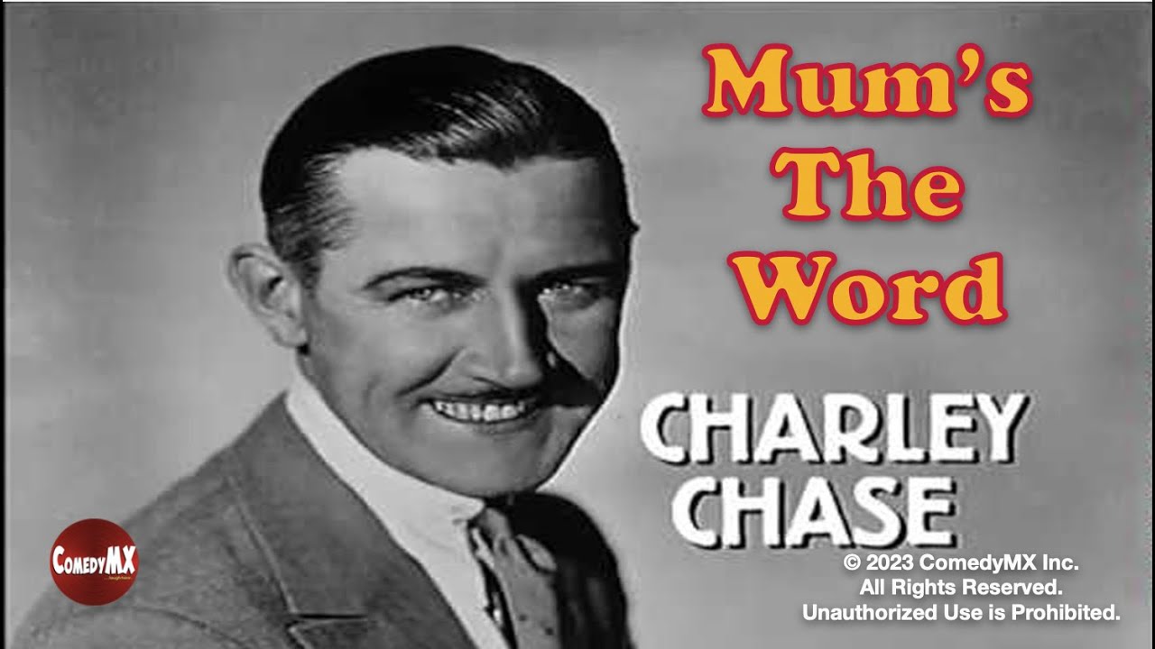 Mum's the Word (1926) | Charley Chase comedy | Hal Roach
