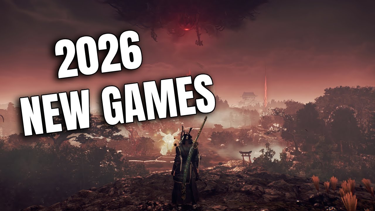 Top 12 New Games You NEED To Play in 2026