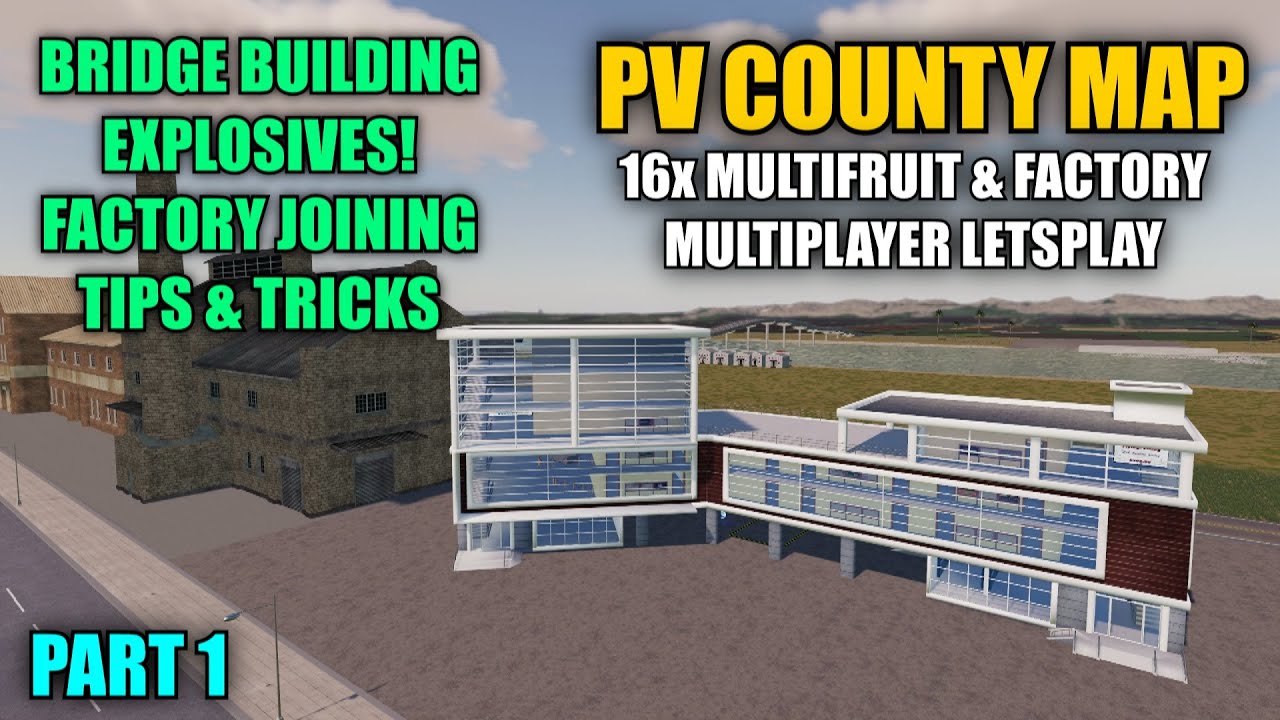 Part 1 PV County 16x Multifruit & Factory Map Multiplayer Letsplay Farming Simulator 19