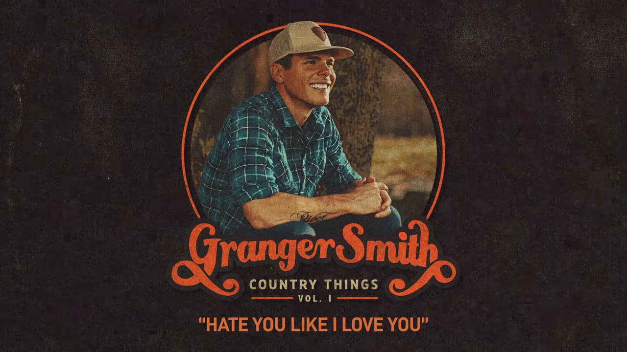 Granger Smith - Hate You Like I Love You (Official Audio)