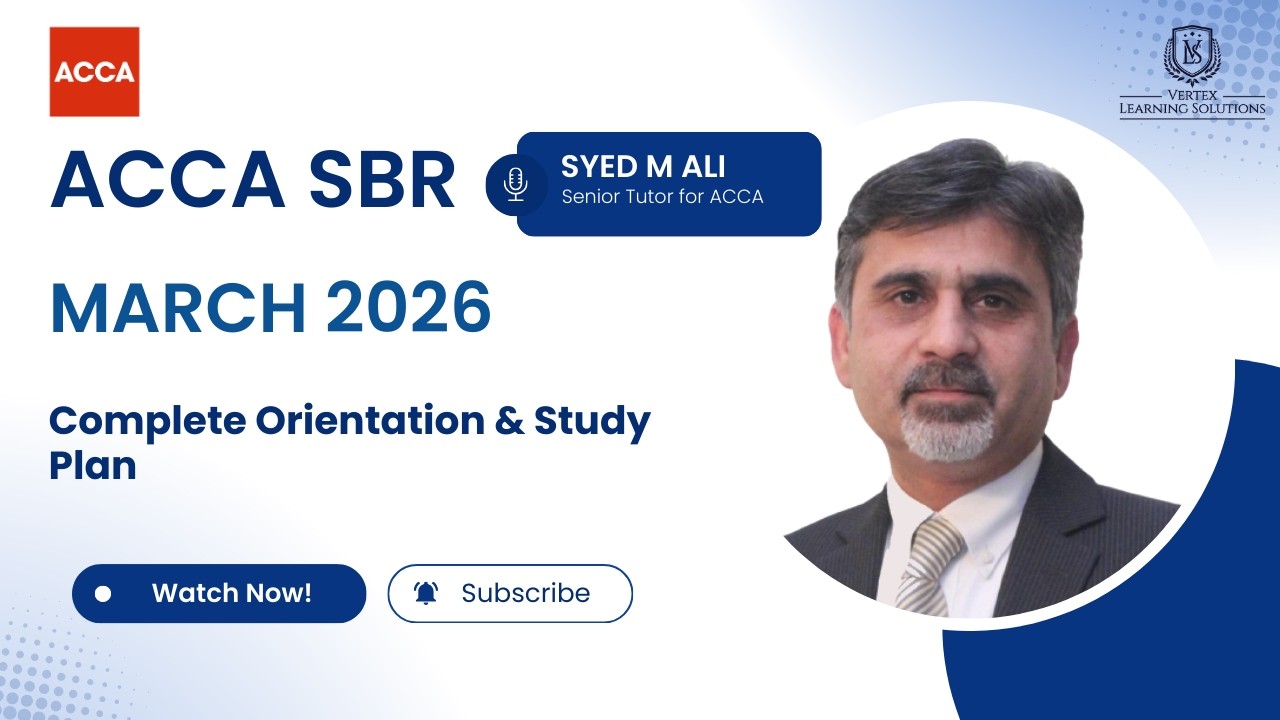 ACCA SBR March 2026 | Full Orientation & Study Plan Explained | ACCA Strategic Business Reporting