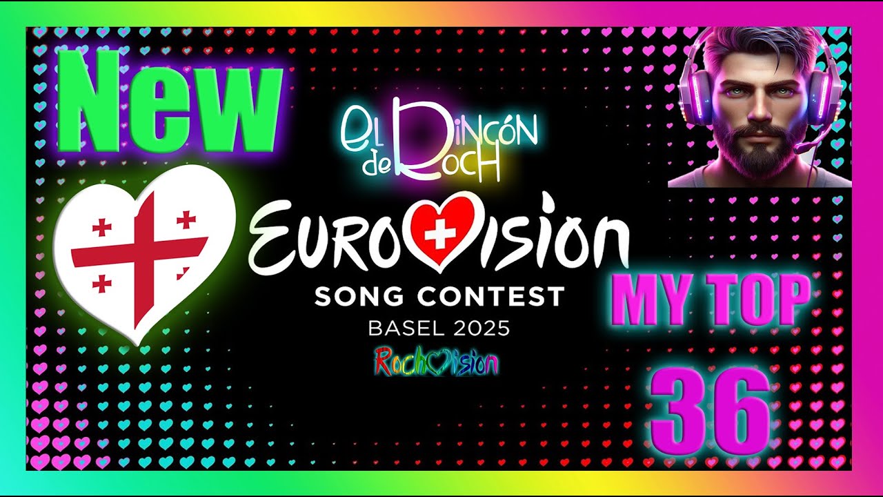 EUROVISION 2025  - TOP - 36 #eurovision2025 new Georgia