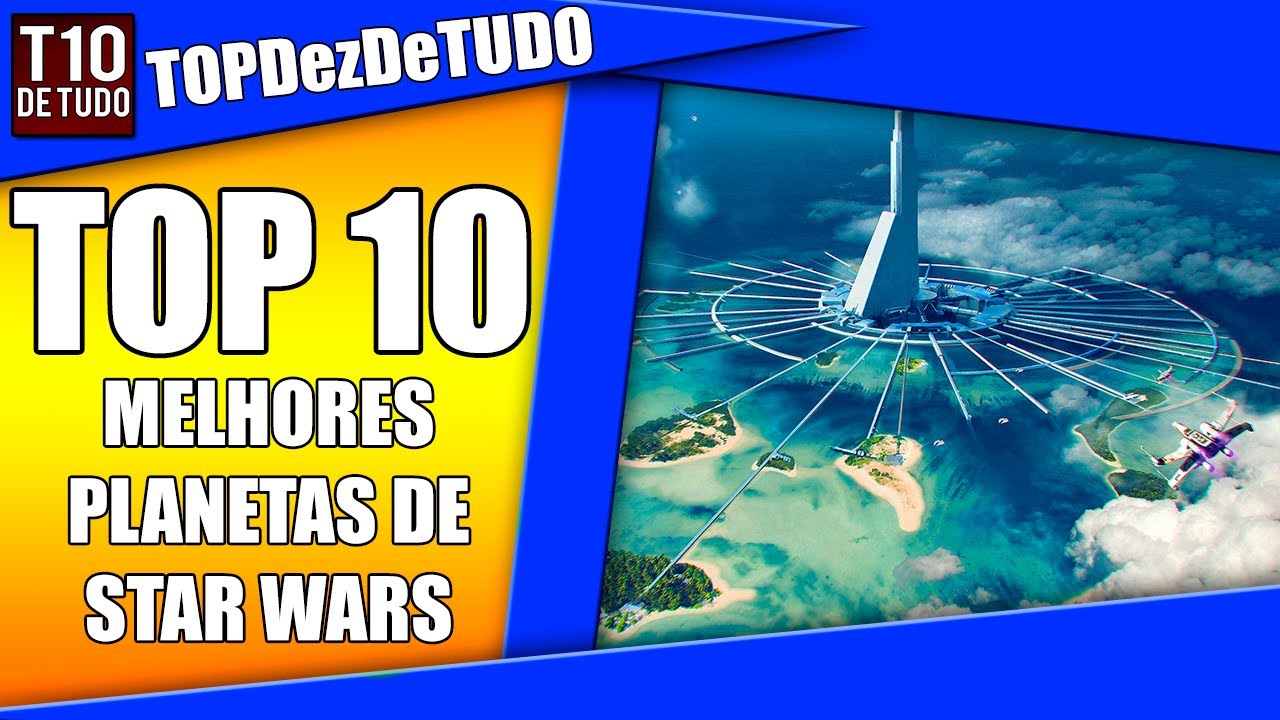 OS MELHORES PLANETAS DE STAR WARS