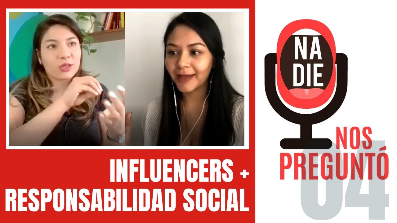 Nadie nos pregunt&oacute; - Influencers + Responsabilidad social