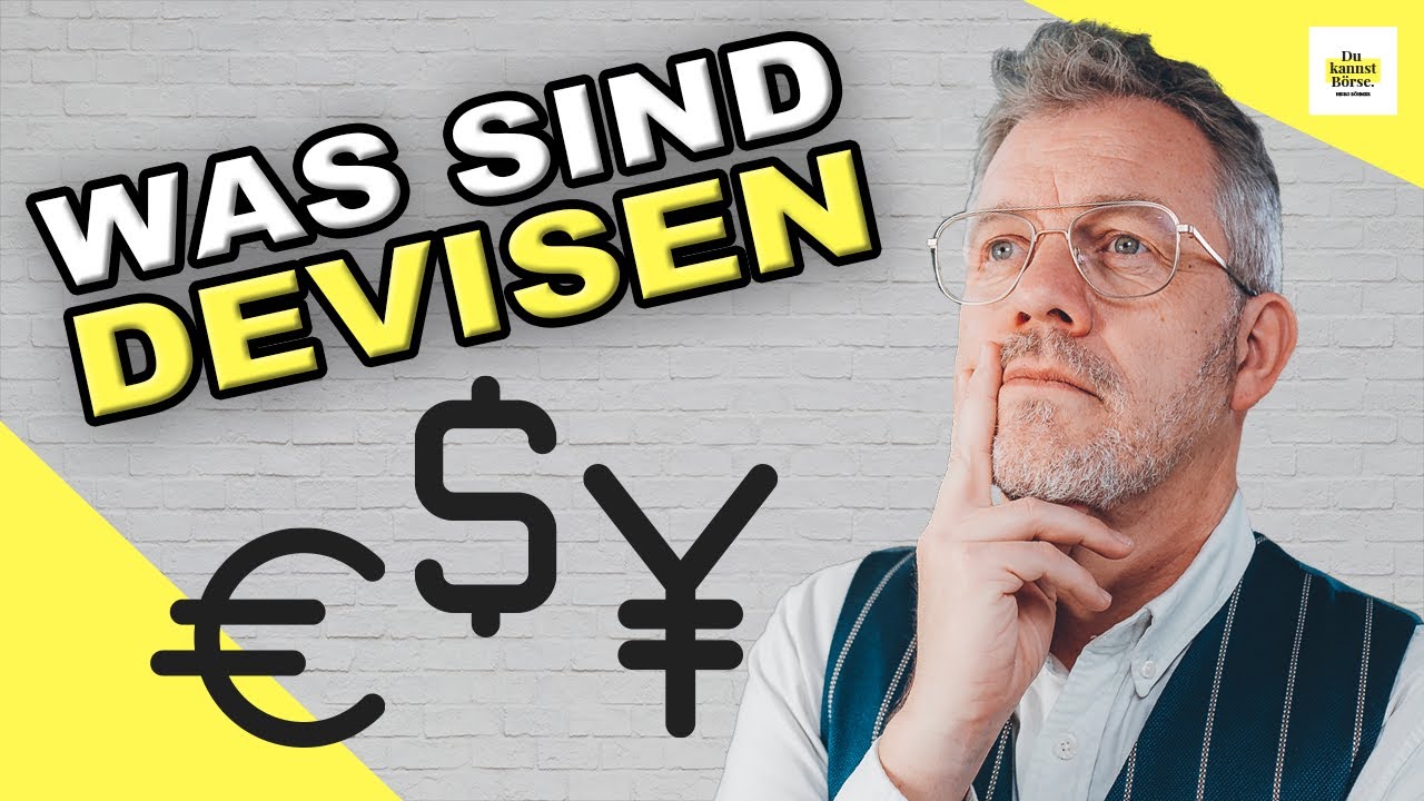 Was sind Devisen und was steckt hinter dieser Anlageklasse?