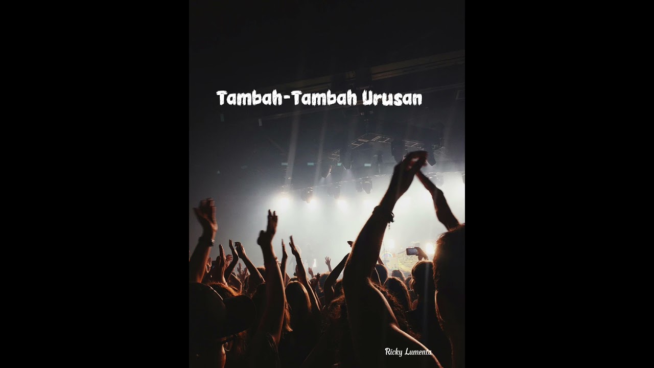 Lagu Manado (Tambah-Tambah Urusan)