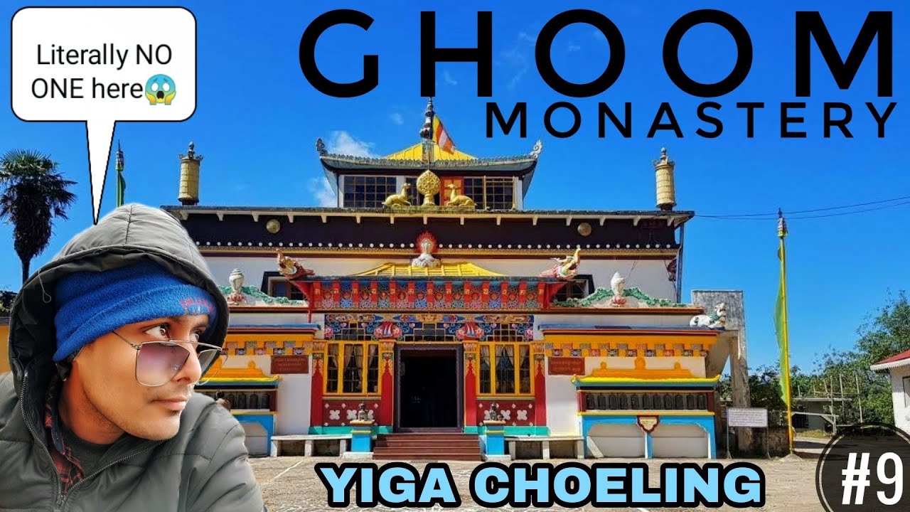 VISITING OLD GHOOM MONASTERY IN DARJEELING | YIGA CHOELING MONASTERY | GHUM MONASTERY, DARJEELING