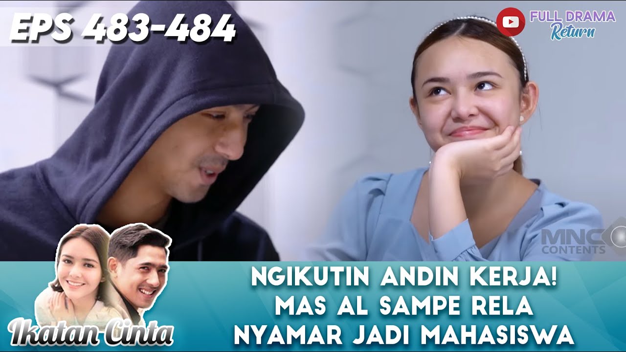 NGIKUTIN ANDIN KERJA! MAS AL SAMPE RELA NYAMAR JADI MAHASISWA - IKATAN CINTA