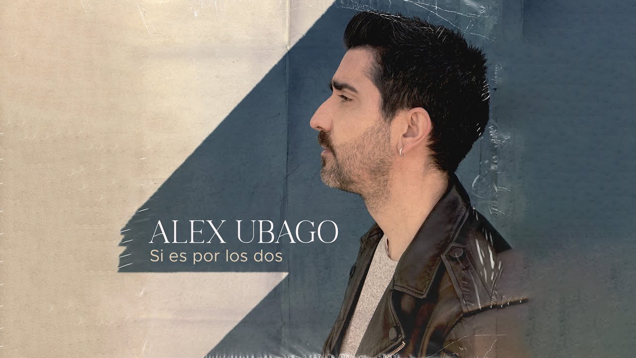 Alex Ubago - Si es por los dos (Lyric video oficial)