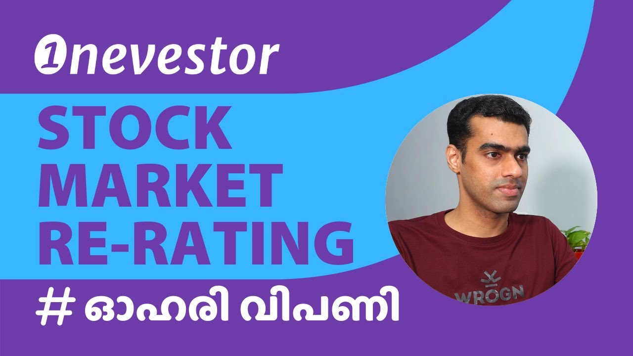Stock Market PE Re-rating & De-rating: എങ്ങനെ, എന്ത്, എപ്പോ?&nbsp;| Malayalam | EP. #216