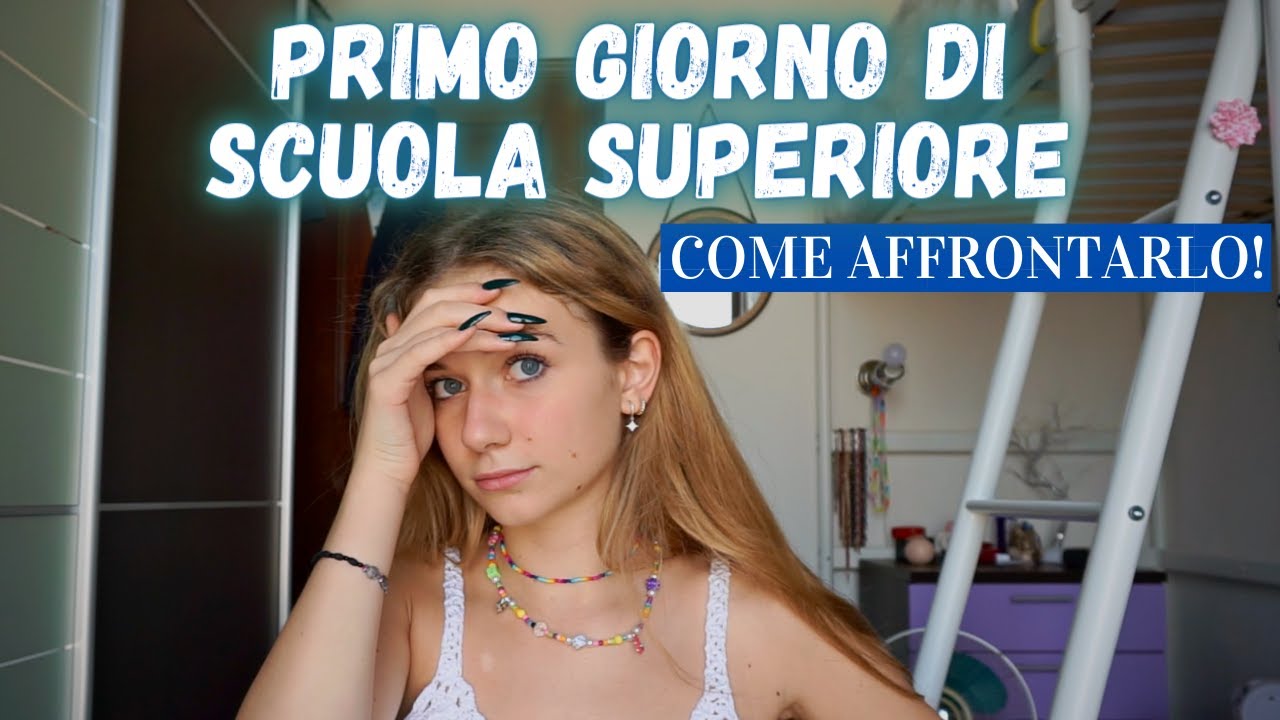 COME AFFRONTARE IL PRIMO GIORNO DI SCUOLA SUPERIORE?! 😳😫Aboutgaia.