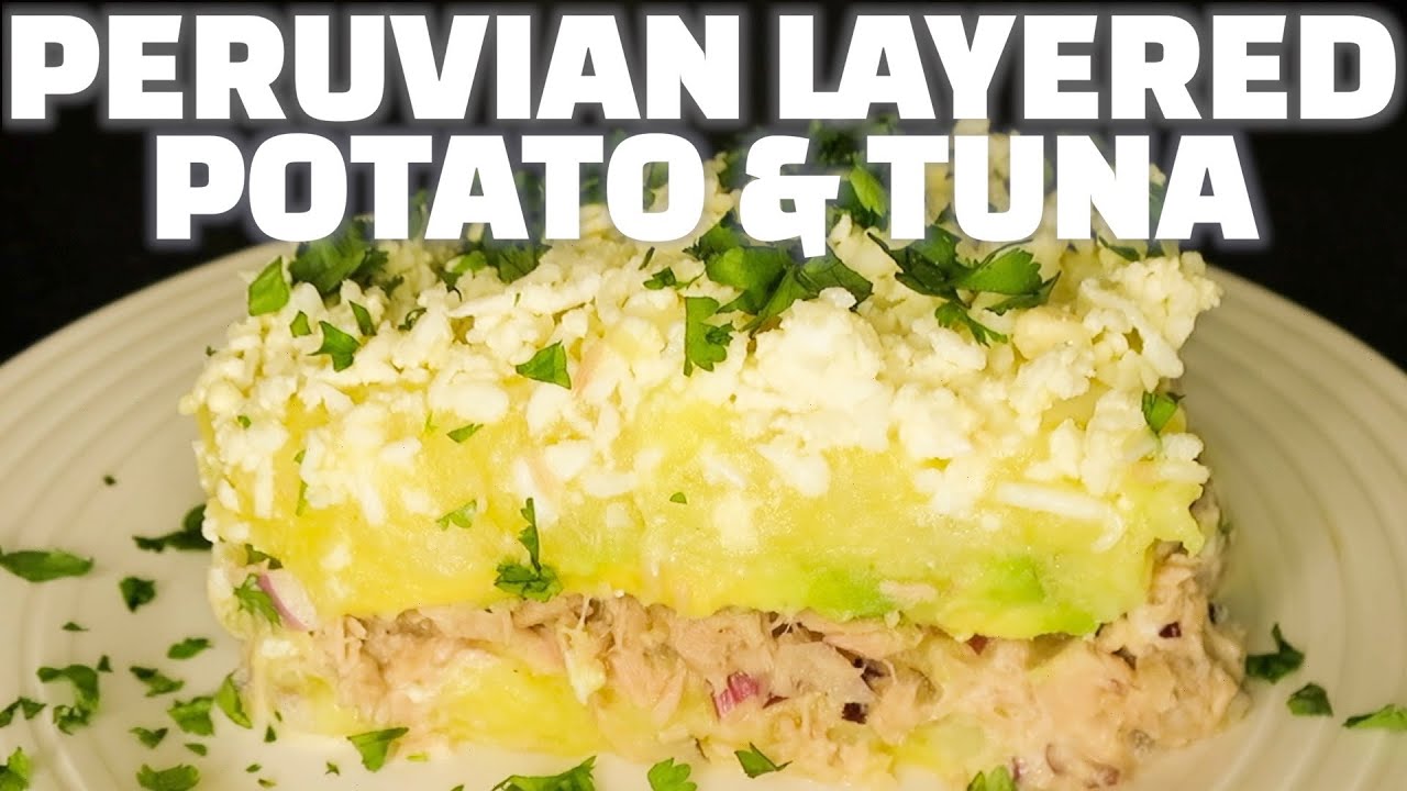 Peruvian Layered Potato & Tuna (Causa Rellena) Recipe