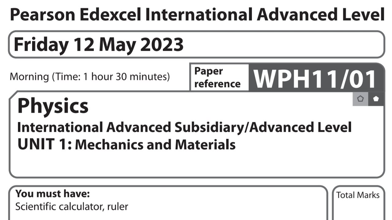 IAL Physics U1 May / June 2023 Question Paper solution Edexcel WPH11/01 (Physics Unit-1)