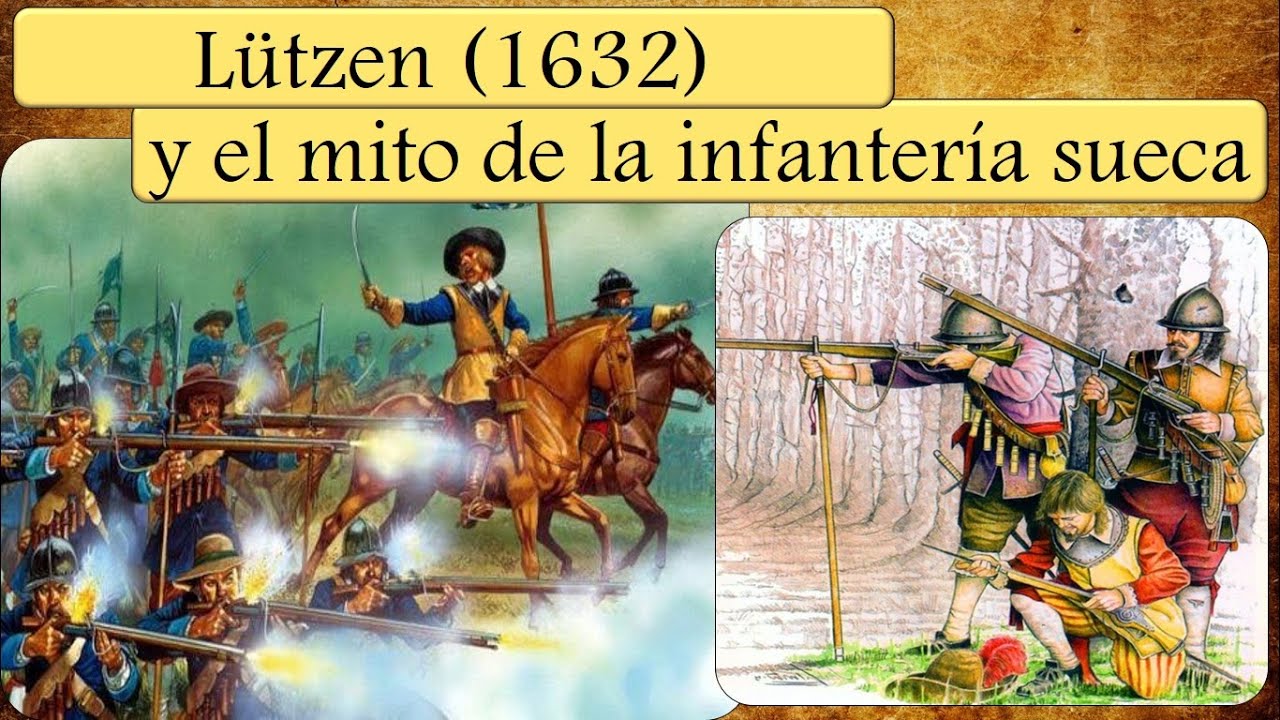 Lützen (1632): muere el rey Gustavus Adolphus y el mito de la superioridad de la infantería sueca