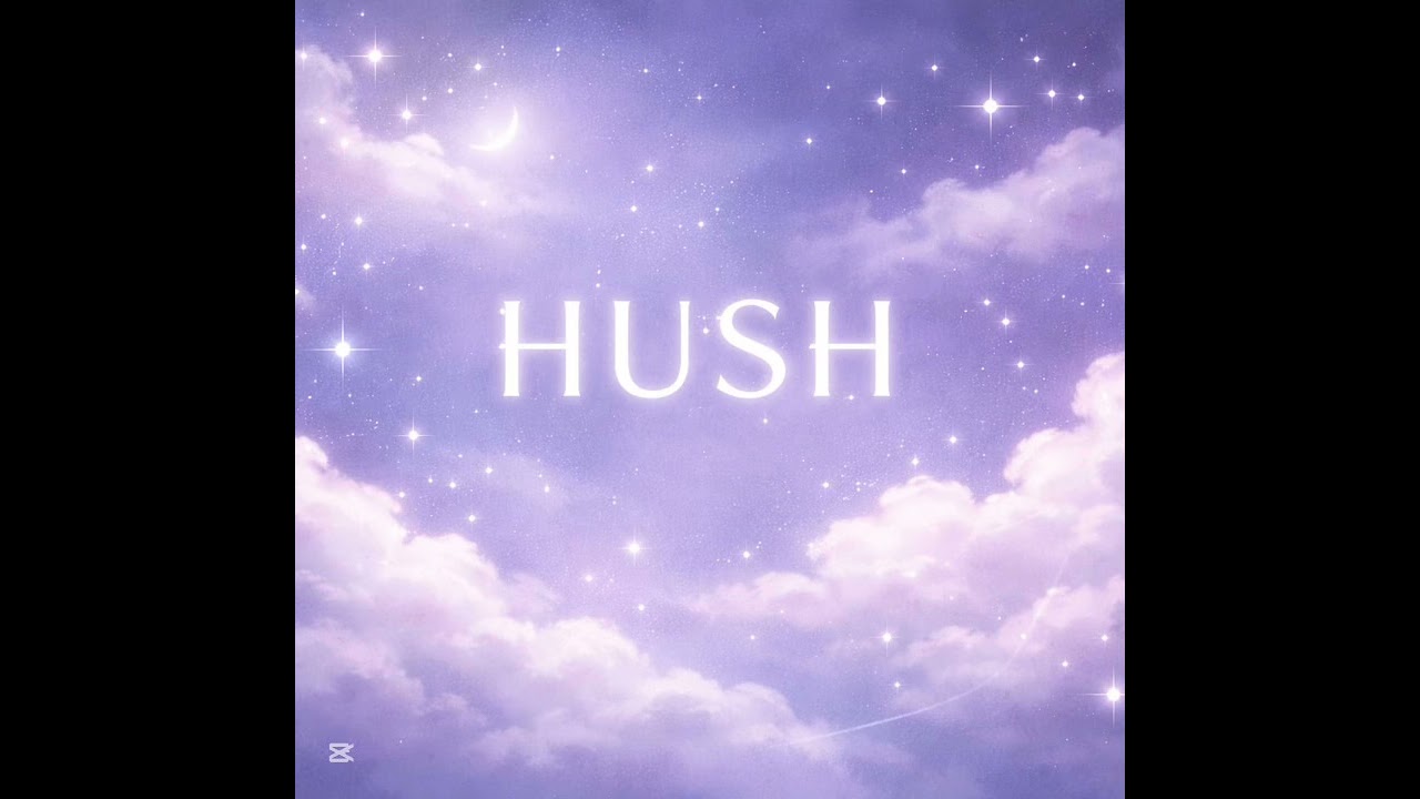 Twinkle Wish HUSH Starlight official audio