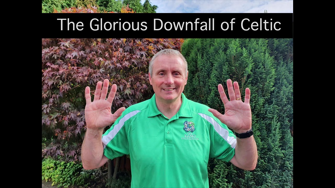 The Glorious Downfall of Celtic - Part 1 - 2020