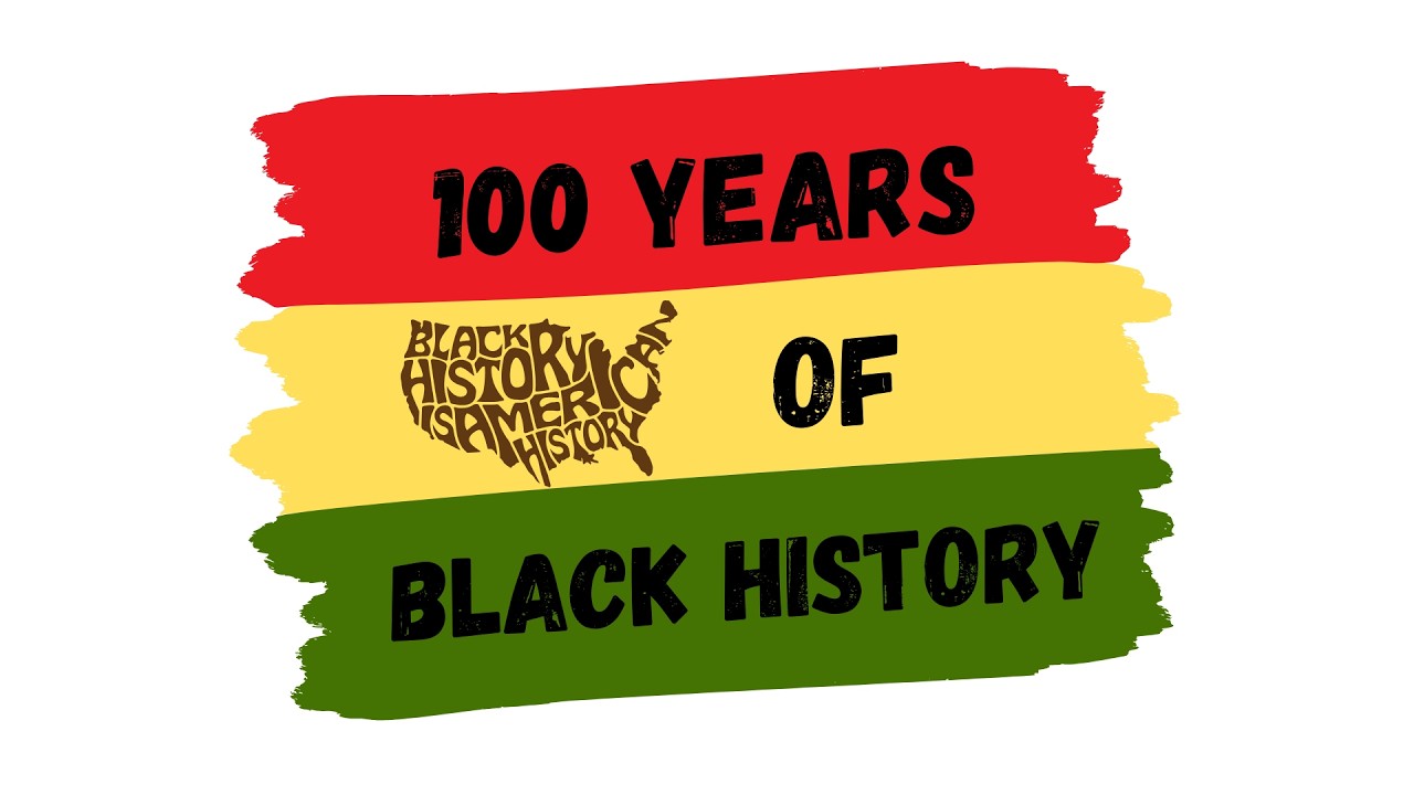 Black History Month 2026: Celebrating 100 Years of Excellence