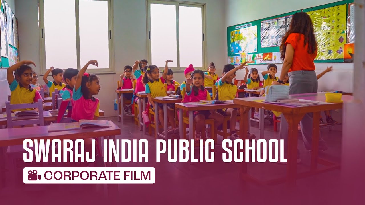 Swaraj India Public School Corporate Film | Cybertize Media Productions