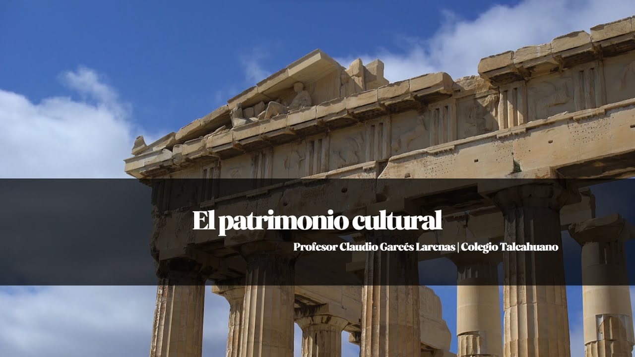 &iquest;Qu&eacute; es el patrimonio cultural?