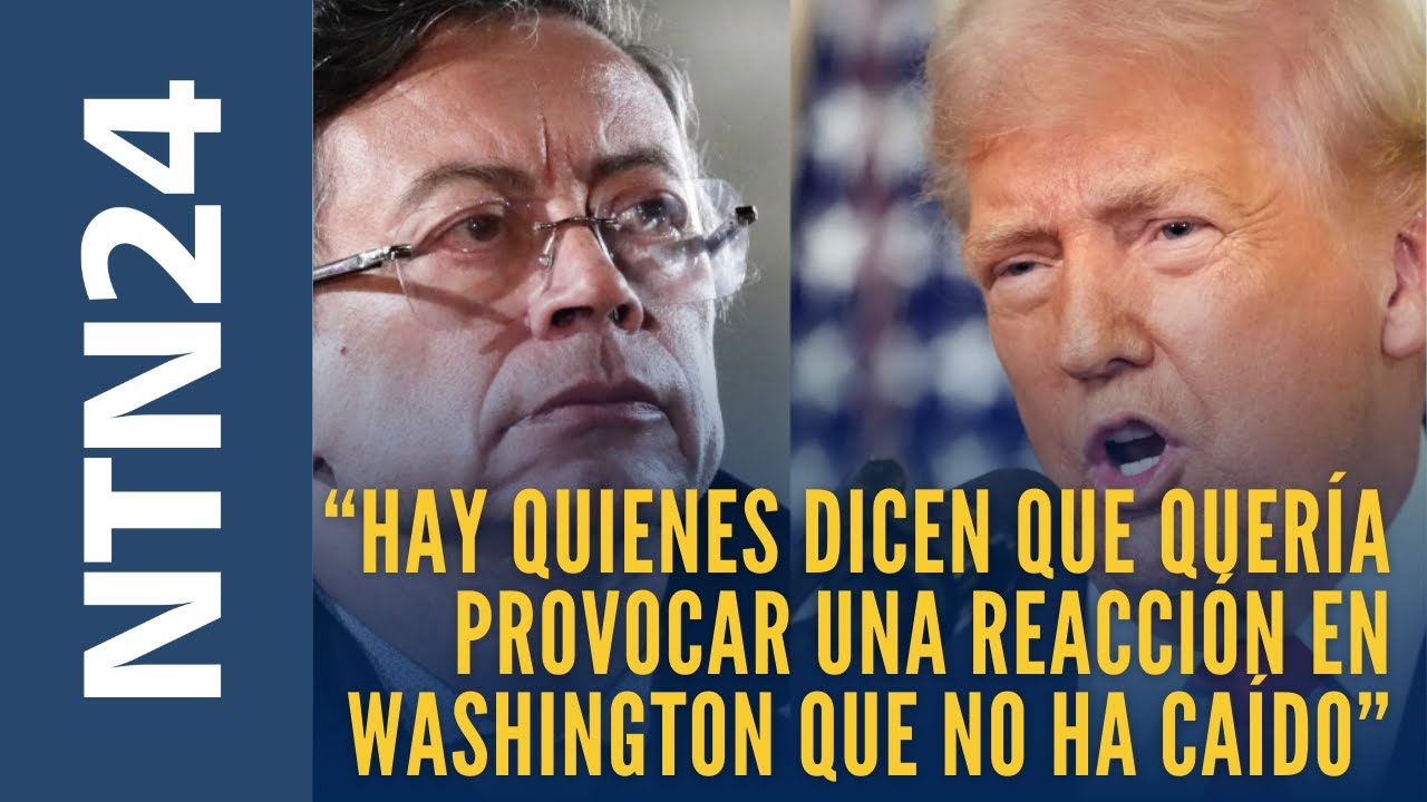 “Hay quienes dicen que Petro quería provocar una reacción en Washington que no ha caído”