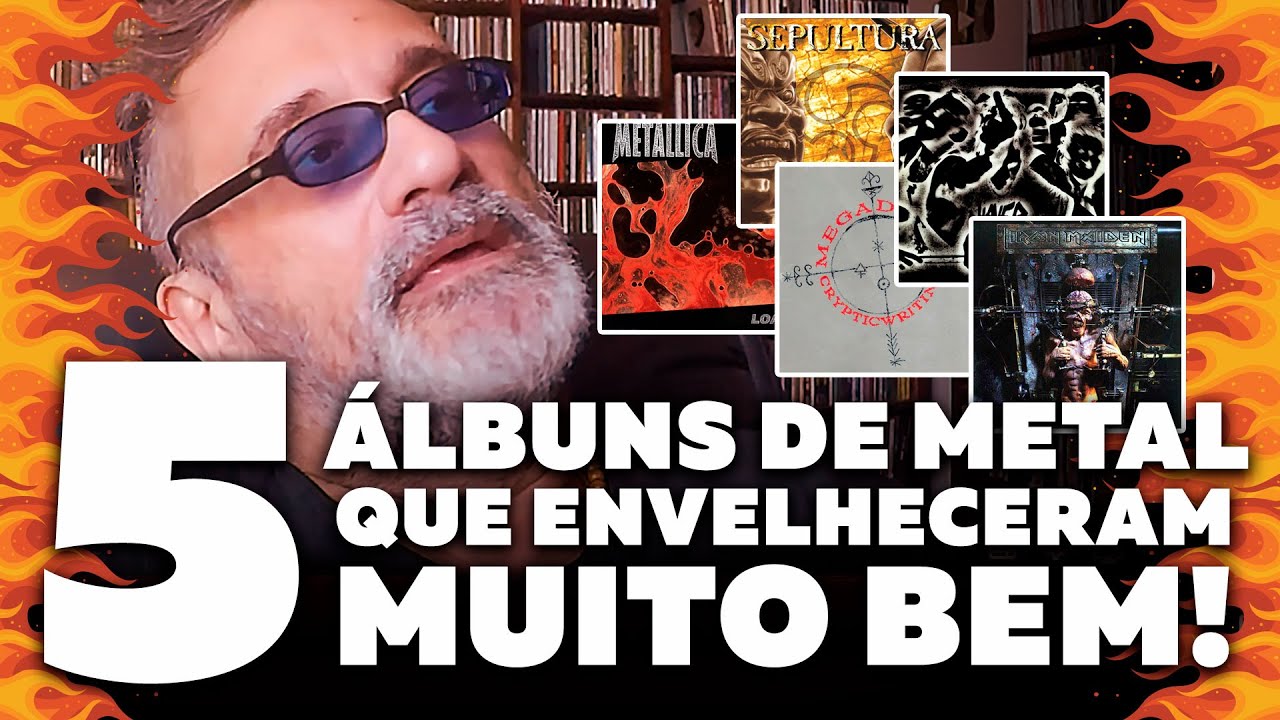 5 Álbuns de Metal que Envelheceram Bem