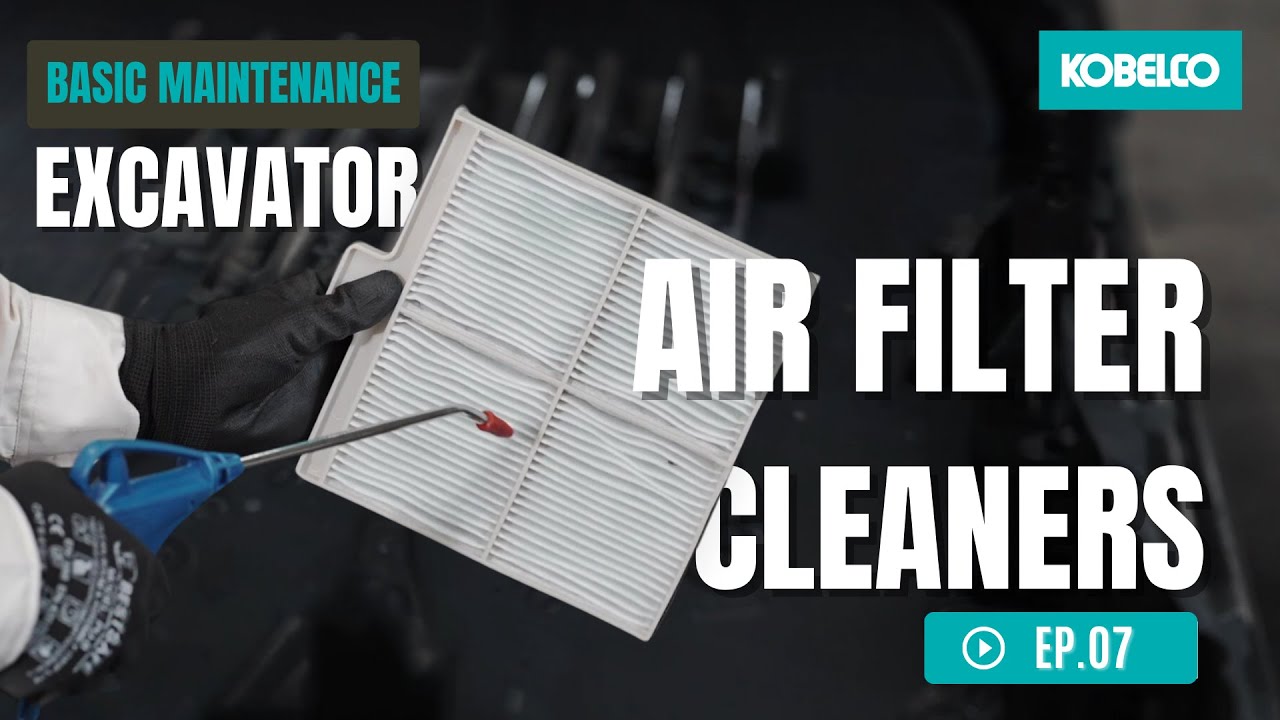 Kobelco-Knowledge Ep.07 – Excavator inspection and cleaning the Air Filter