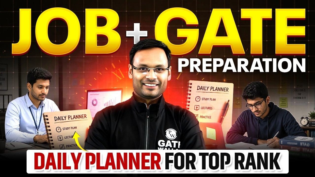 How to Manage Job and GATE Preparation | GATE Preparation Daily Schedule for Working Professionals