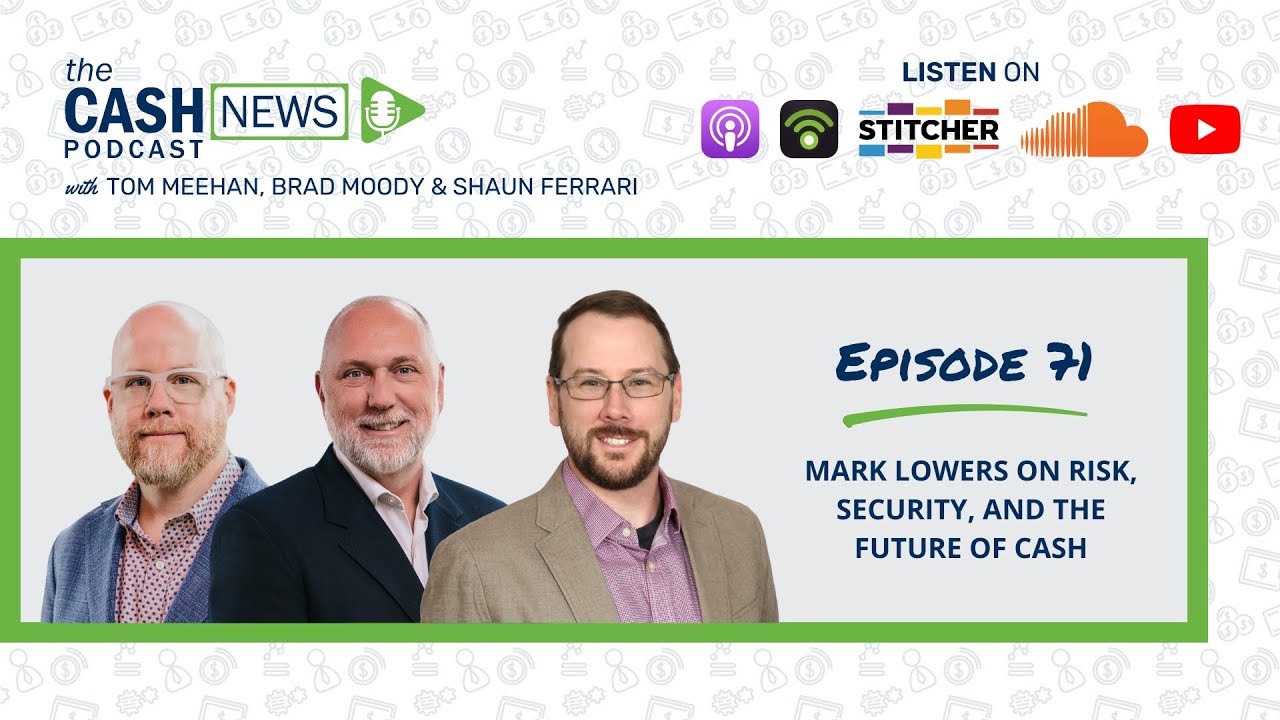 Mark Lowers on Risk, Security, and the Future of Cash