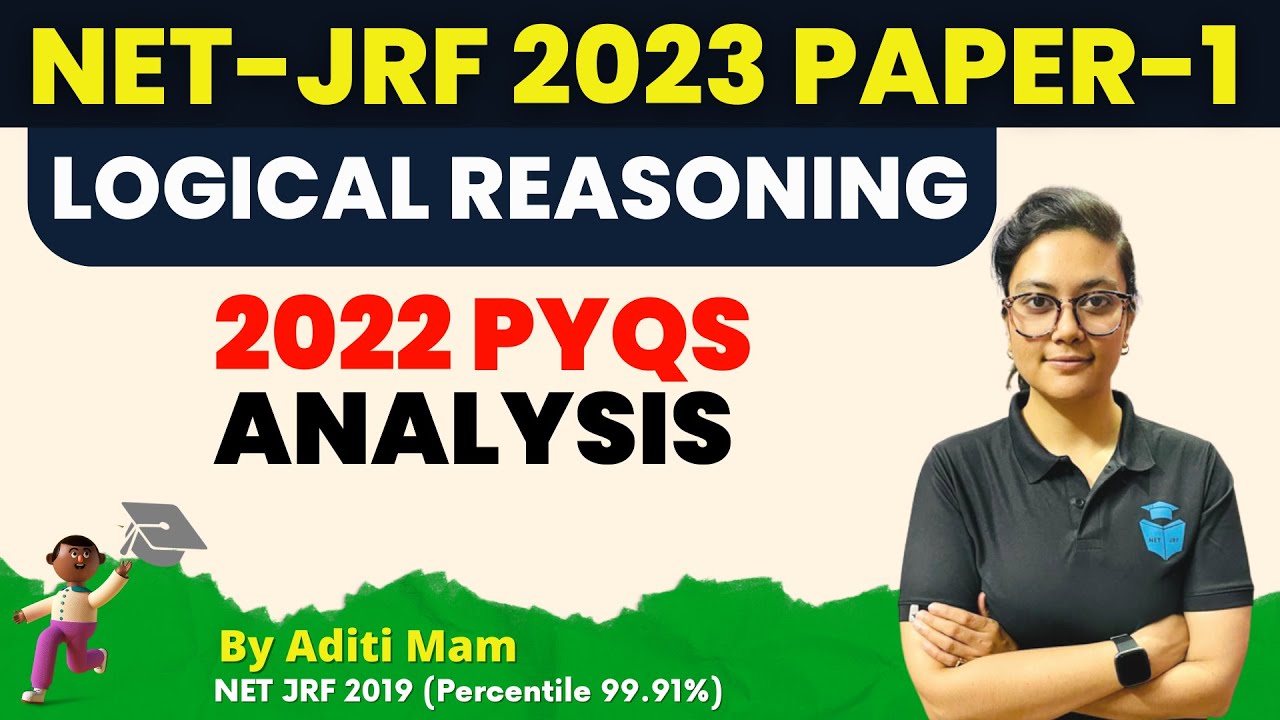 NTA UGC NET 2023 Paper 1 | NET 2022 PYQs Analysis By Aditi Mam | Logical Reasoning PYQs