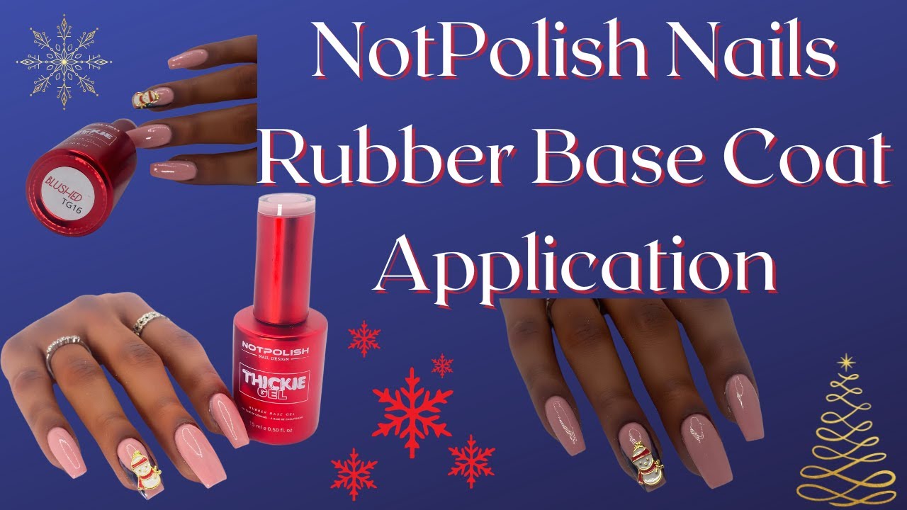 NotPolish Nails Rubber Base Coat Application